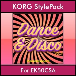 The Greatest Styles By PK Vol. 11  - Dance & Disco Vol. 01 - 60 Styles / Song Styles for KORG EK50CSA in STY format