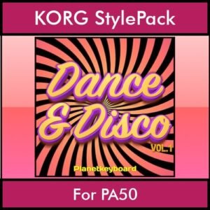 The Greatest Styles By PK Vol. 11  - Dance & Disco Vol. 01 - 60 Styles / Song Styles for KORG PA50 in STY format