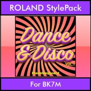 The Greatest Styles By PK Vol. 11  - Dance & Disco Vol. 01 - 60 Styles / Song Styles for ROLAND BK7M in STL format