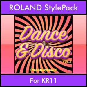 The Greatest Styles By PK Vol. 11  - Dance & Disco Vol. 01 - 60 Styles / Song Styles for ROLAND KR11 in STL format