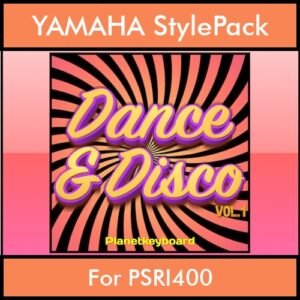 The Greatest Styles By PK Vol. 11  - Dance & Disco Vol. 01 - 60 Styles / Song Styles for YAMAHA PSRI400 in STY format