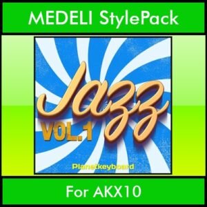 The Greatest Styles By PK Vol. 12  - Jazz Vol. 01 - 60 Styles / Song Styles for MEDELI AKX10 in STY format