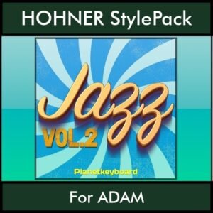 The Greatest Styles By PK Vol. 13  - Jazz Vol. 02 - 60 Styles / Song Styles for HOHNER ADAM in STL format