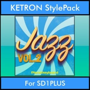 The Greatest Styles By PK Vol. 13  - Jazz Vol. 02 - 60 Styles / Song Styles for KETRON SD1PLUS in PAT format