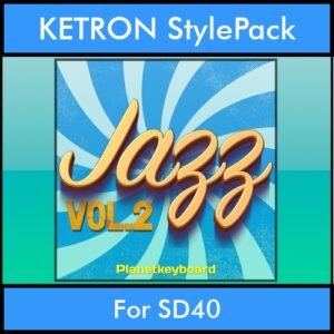 The Greatest Styles By PK Vol. 13  - Jazz Vol. 02 - 60 Styles / Song Styles for KETRON SD40 in KST format