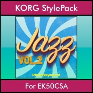 The Greatest Styles By PK Vol. 13  - Jazz Vol. 02 - 60 Styles / Song Styles for KORG EK50CSA in STY format