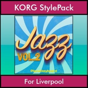 The Greatest Styles By PK Vol. 13  - Jazz Vol. 02 - 60 Styles / Song Styles for KORG Liverpool in STY format