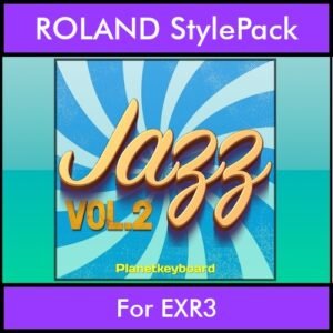 The Greatest Styles By PK Vol. 13  - Jazz Vol. 02 - 60 Styles / Song Styles for ROLAND EXR3 in STL format