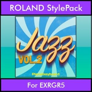 The Greatest Styles By PK Vol. 13  - Jazz Vol. 02 - 60 Styles / Song Styles for ROLAND EXRGR5 in STL format