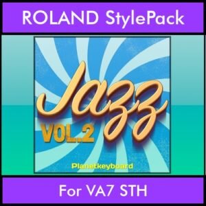 The Greatest Styles By PK Vol. 13  - Jazz Vol. 02 - 60 Styles / Song Styles for ROLAND VA7 STH in STL format