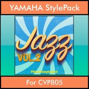 The Greatest Styles By PK Vol. 13  - Jazz Vol. 02 - 60 Styles / Song Styles for YAMAHA CVP805 in STY format