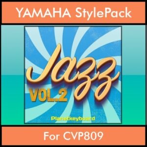 The Greatest Styles By PK Vol. 13  - Jazz Vol. 02 - 60 Styles / Song Styles for YAMAHA CVP809 in STY format