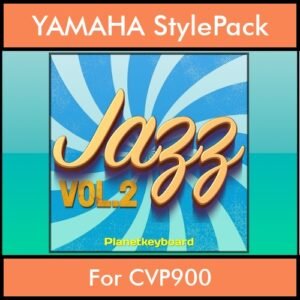 The Greatest Styles By PK Vol. 13  - Jazz Vol. 02 - 60 Styles / Song Styles for YAMAHA CVP900 in STY format