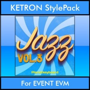 The Greatest Styles By PK Vol. 14  - Jazz Vol. 03 - 60 Styles / Song Styles for KETRON EVENT EVM in KST format