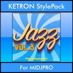 The Greatest Styles By PK Vol. 14  - Jazz Vol. 03 - 60 Styles / Song Styles for KETRON MIDJPRO in KST format