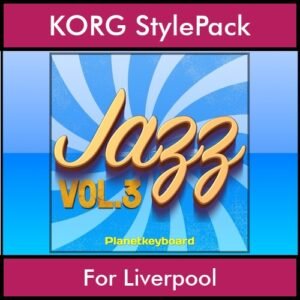 The Greatest Styles By PK Vol. 14  - Jazz Vol. 03 - 60 Styles / Song Styles for KORG Liverpool in STY format