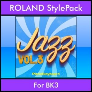 The Greatest Styles By PK Vol. 14  - Jazz Vol. 03 - 60 Styles / Song Styles for ROLAND BK3 in STL format