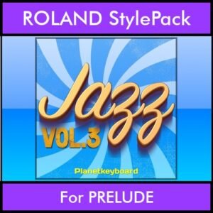 The Greatest Styles By PK Vol. 14  - Jazz Vol. 03 - 60 Styles / Song Styles for ROLAND PRELUDE in STL format