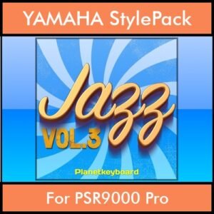 The Greatest Styles By PK Vol. 14  - Jazz Vol. 03 - 60 Styles / Song Styles for YAMAHA PSR9000 Pro in STY format