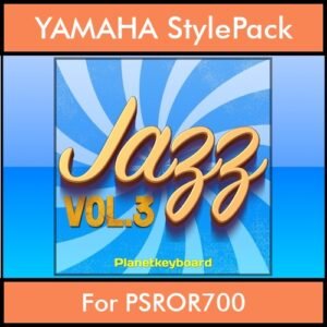 The Greatest Styles By PK Vol. 14  - Jazz Vol. 03 - 60 Styles / Song Styles for YAMAHA PSROR700 in STY format