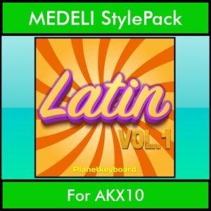 The Greatest Styles By PK Vol. 15  - Latin Vol. 01 - 60 Styles / Song Styles for MEDELI AKX10 in STY format