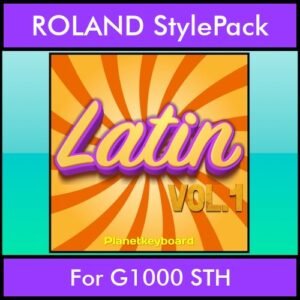 The Greatest Styles By PK Vol. 15  - Latin Vol. 01 - 60 Styles / Song Styles for ROLAND G1000 STH in STH format