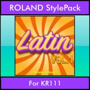 The Greatest Styles By PK Vol. 15  - Latin Vol. 01 - 60 Styles / Song Styles for ROLAND KR111 in STL format