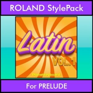 The Greatest Styles By PK Vol. 15  - Latin Vol. 01 - 60 Styles / Song Styles for ROLAND PRELUDE in STL format