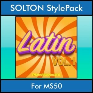 The Greatest Styles By PK Vol. 15  - Latin Vol. 01 - 60 Styles / Song Styles for SOLTON MS50 in PAT format