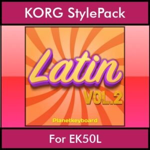 The Greatest Styles By PK Vol. 16  - Latin Vol. 02 - 60 Styles / Song Styles for KORG EK50L in STY format