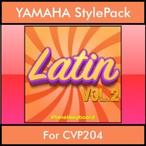 The Greatest Styles By PK Vol. 16  - Latin Vol. 02 - 60 Styles / Song Styles for YAMAHA CVP204 in STY format