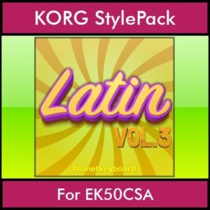 The Greatest Styles By PK Vol. 17  - Latin Vol. 03 - 60 Styles / Song Styles for KORG EK50CSA in STY format