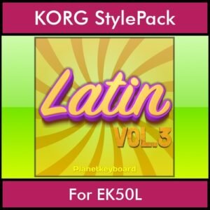 The Greatest Styles By PK Vol. 17  - Latin Vol. 03 - 60 Styles / Song Styles for KORG EK50L in STY format