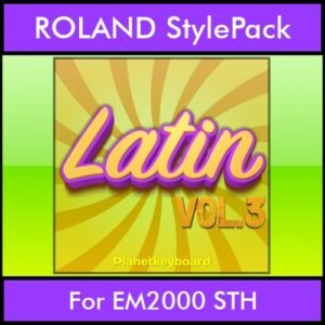 The Greatest Styles By PK Vol. 17  - Latin Vol. 03 - 60 Styles / Song Styles for ROLAND EM2000 STH in STH format