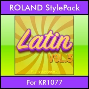 The Greatest Styles By PK Vol. 17  - Latin Vol. 03 - 60 Styles / Song Styles for ROLAND KR1077 in STL format