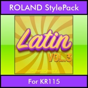 The Greatest Styles By PK Vol. 17  - Latin Vol. 03 - 60 Styles / Song Styles for ROLAND KR115 in STL format