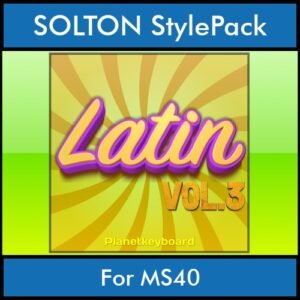 The Greatest Styles By PK Vol. 17  - Latin Vol. 03 - 60 Styles / Song Styles for SOLTON MS40 in PAT format