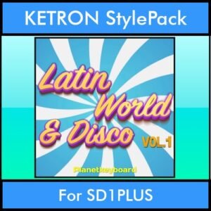 The Greatest Styles By PK Vol. 18  - Latin World and Disco Vol. 01 - 60 Styles / Song Styles for KETRON SD1PLUS in PAT format