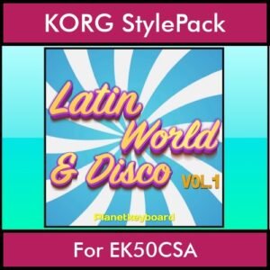 The Greatest Styles By PK Vol. 18  - Latin World and Disco Vol. 01 - 60 Styles / Song Styles for KORG EK50CSA in STY format