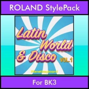 The Greatest Styles By PK Vol. 18  - Latin World and Disco Vol. 01 - 60 Styles / Song Styles for ROLAND BK3 in STL format