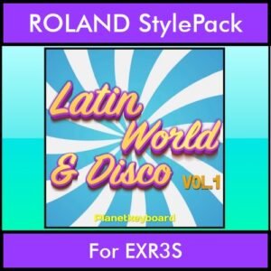 The Greatest Styles By PK Vol. 18  - Latin World and Disco Vol. 01 - 60 Styles / Song Styles for ROLAND EXR3S in STL format