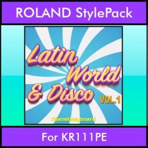 The Greatest Styles By PK Vol. 18  - Latin World and Disco Vol. 01 - 60 Styles / Song Styles for ROLAND KR111PE in STL format