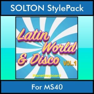 The Greatest Styles By PK Vol. 18  - Latin World and Disco Vol. 01 - 60 Styles / Song Styles for SOLTON MS40 in PAT format