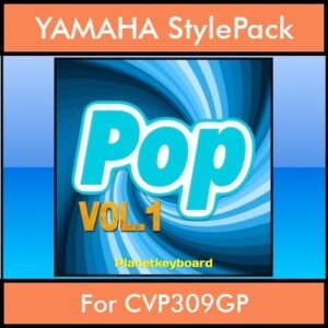 The Greatest Styles By PK Vol. 19  - Pop Vol. 01 - 60 Styles / Song Styles for YAMAHA CVP309GP in STY format