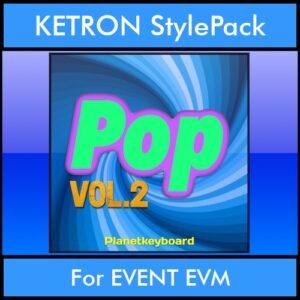 The Greatest Styles By PK Vol. 20  - Pop Vol. 02 - 60 Styles / Song Styles for KETRON EVENT EVM in KST format