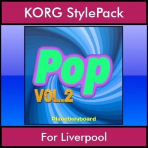 The Greatest Styles By PK Vol. 20  - Pop Vol. 02 - 60 Styles / Song Styles for KORG Liverpool in STY format