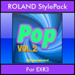 The Greatest Styles By PK Vol. 20  - Pop Vol. 02 - 60 Styles / Song Styles for ROLAND EXR3 in STL format