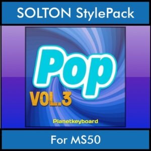 The Greatest Styles By PK Vol. 21  - Pop Vol. 03 - 60 Styles / Song Styles for SOLTON MS50 in PAT format