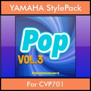 The Greatest Styles By PK Vol. 21  - Pop Vol. 03 - 60 Styles / Song Styles for YAMAHA CVP701 in STY format