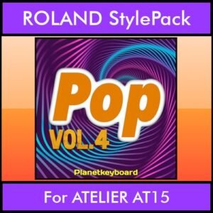 The Greatest Styles By PK Vol. 22  - Pop Vol. 04 - 60 Styles / Song Styles for ROLAND ATELIER AT15 in STL format